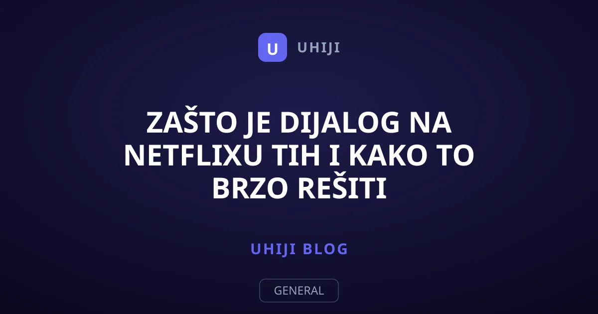 Zašto je dijalog na Netflixu tih i kako to brzo rešiti